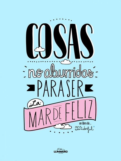 Cover image for Cosas no aburridas para ser la mar de feliz